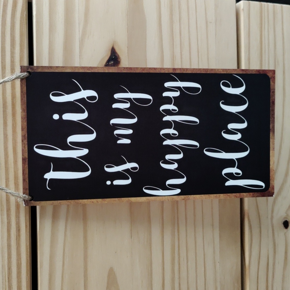 This Is My Happy Place Sign